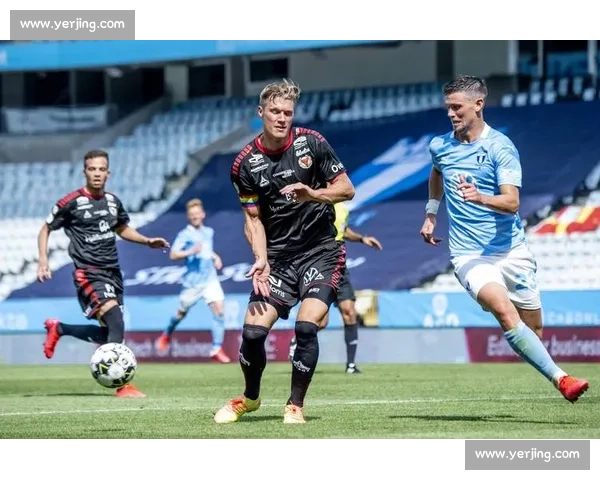 马尔默迎战哥德堡力争胜利 展现瑞典足球顶尖对决精彩瞬间